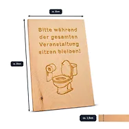 Zirbenschild 30x20cm - WC / Toilette - "Bitte w&auml;hrend der gesamten Veran...