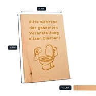 Zirbenschild 30x20cm - WC / Toilette - "Bitte w&auml;hrend der gesamten Veran...