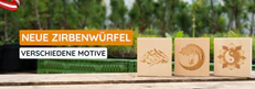 Zirbenw&uuml;rfel